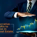 Is It Lucrative For NRIs To Invest In Indian Real Estate