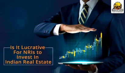 Is It Lucrative For NRIs To Invest In Indian Real Estate