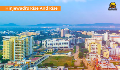 Hinjewadi’s Rise And Rise