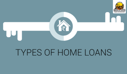 5​ ​Types​ ​Of​ ​Home​ ​Loans​ You​​ Should​ Know​ About