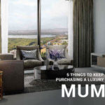 5 Things to Keep in Mind While Purchasing a Luxury Apartment in Mumbai