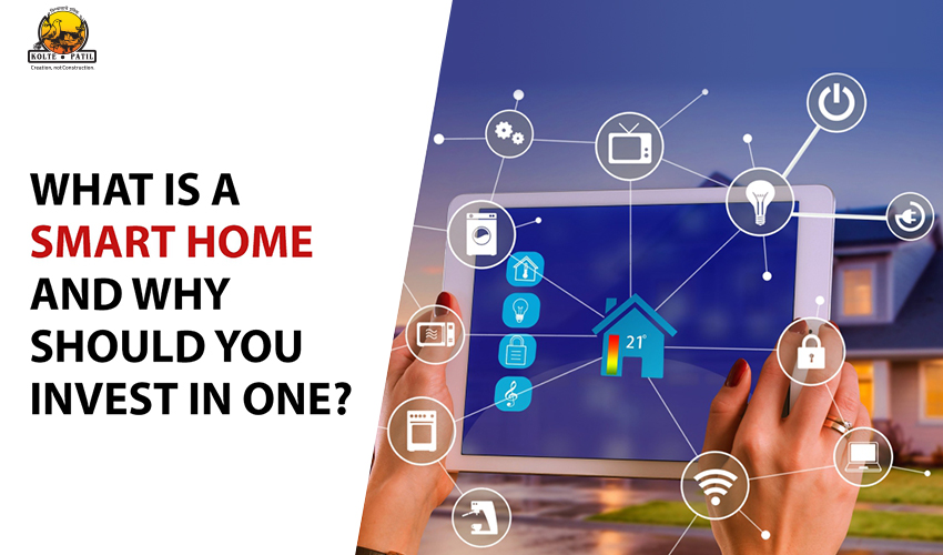 What is a Smart Home and why should you Invest in one