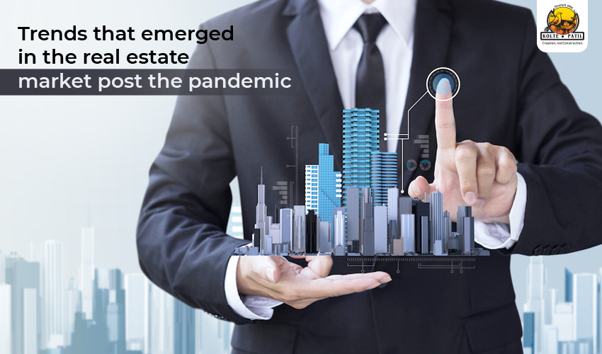 Trends that emerged in the real estate market post the pandemic